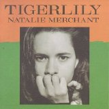 Merchant, Natalie - Tigerlily