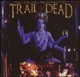 ...And You Will Know Us by the Trail of Dead - Madonna