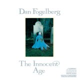 Dan Fogelberg - The Innocent Age (CD 1)