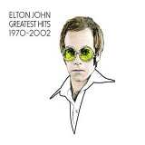 Elton John - Greatest Hits 1970-2002