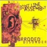 Front Line Assembly - Corroded Disorder