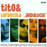 Tito & Tarantula - Andalucia