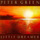 Peter Green - Little Dreamer