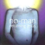 No-Man - Returning Jesus