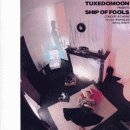 Tuxedomoon - Ship Of Fools