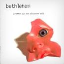Bethlehem - Schatten Aus Der Alexander Welt