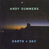 Andy Summers - Earth + Sky