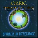 Ozric Tentacles - Spirals In Hyperspace