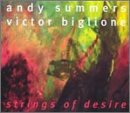 Andy Summers - Victor Biglione - Strings Of Desire