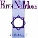 Faith No More - We Care A Lot