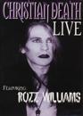 Christian Death - Live featuring Rozz Williams