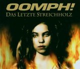Oomph! - Das Letzte Streichholz