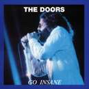 The Doors - Go Insane