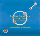 Carlos Santana - Divine Light
