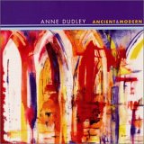 Anne Dudley - Ancient & Modern