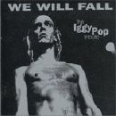 The Iggy Pop Tribute - We Will Fall