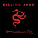 Killing Joke - Democracy / Loose Cannon / Hosannas From The Basements Of Hell