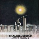 Adriano Celentano - I Mali Del Secolo