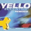 Yello - Eccentrix Remixes