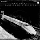 Kraftwerk - Trans-Europe Express