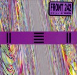 Front 242 - Still & Raw