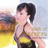 Keiko Matsui - Walls Of Akendora