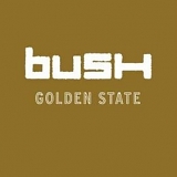 Bush - Golden State