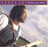 Buddy Guy - Feels Like Rain