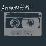 American Hi-Fi - American Hi-Fi