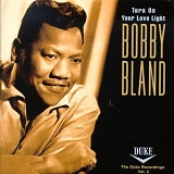 Bobby 'Blue' Bland - Turn On Your Lovelight, CD1