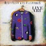 Bela Fleck & The Flecktones - Live Art (Disc 2)