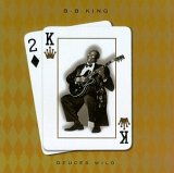 B. B. King - Deuces Wild