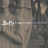 Various artists - Buffy The Vampire Slayer: Radio Sunnydale