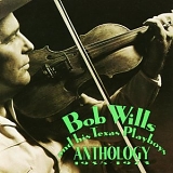 Bob Wills - Anthology 1935-1973 - 1