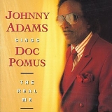 Johnny Adams - Johnny Adams Sings Doc Pomus: The Real Me
