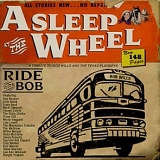 Asleep At The Wheel - Ride With Bob