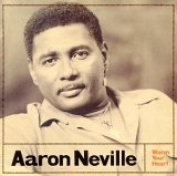 Aaron Neville - Warm Your Heart