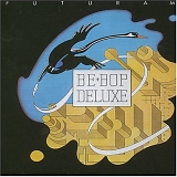 Be Bop Deluxe - Futurama