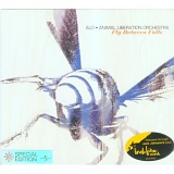 Animal Liberation Orchestra - Fly Between Falls