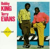 Bobby King & Terry Evans - Live And Let Live