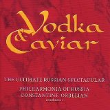 Philharmonia of Russia - Constantine Orbelian cond. - Vodka & Caviar