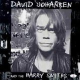 David Johansen And The Harry Smiths - David Johansen And The Harry Smiths