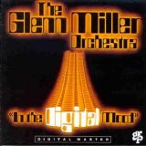 Glenn Miller Orchestra - In The Digital Mood