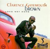 Clarence Gatemouth Brown - Long Way Home