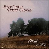 Jerry Garcia & David Grisman - Shady Grove