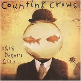 Counting Crows - This Desert Life