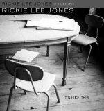 Rickie Lee Jones - It's Like This