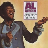 Al Green - Gets Next to You