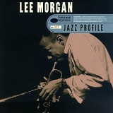 Lee Morgan - Jazz Profile: Lee Morgan