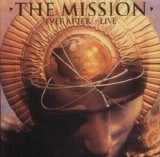 Mission, The - Ever After Live